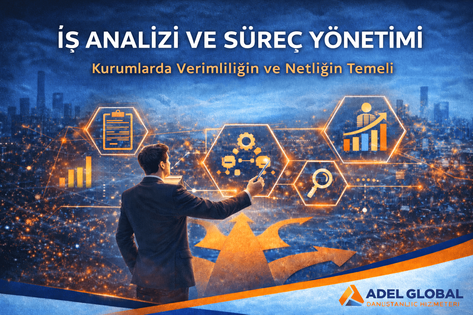 İŞ ANALİZİ VE SÜREÇ YÖNETİMİ
